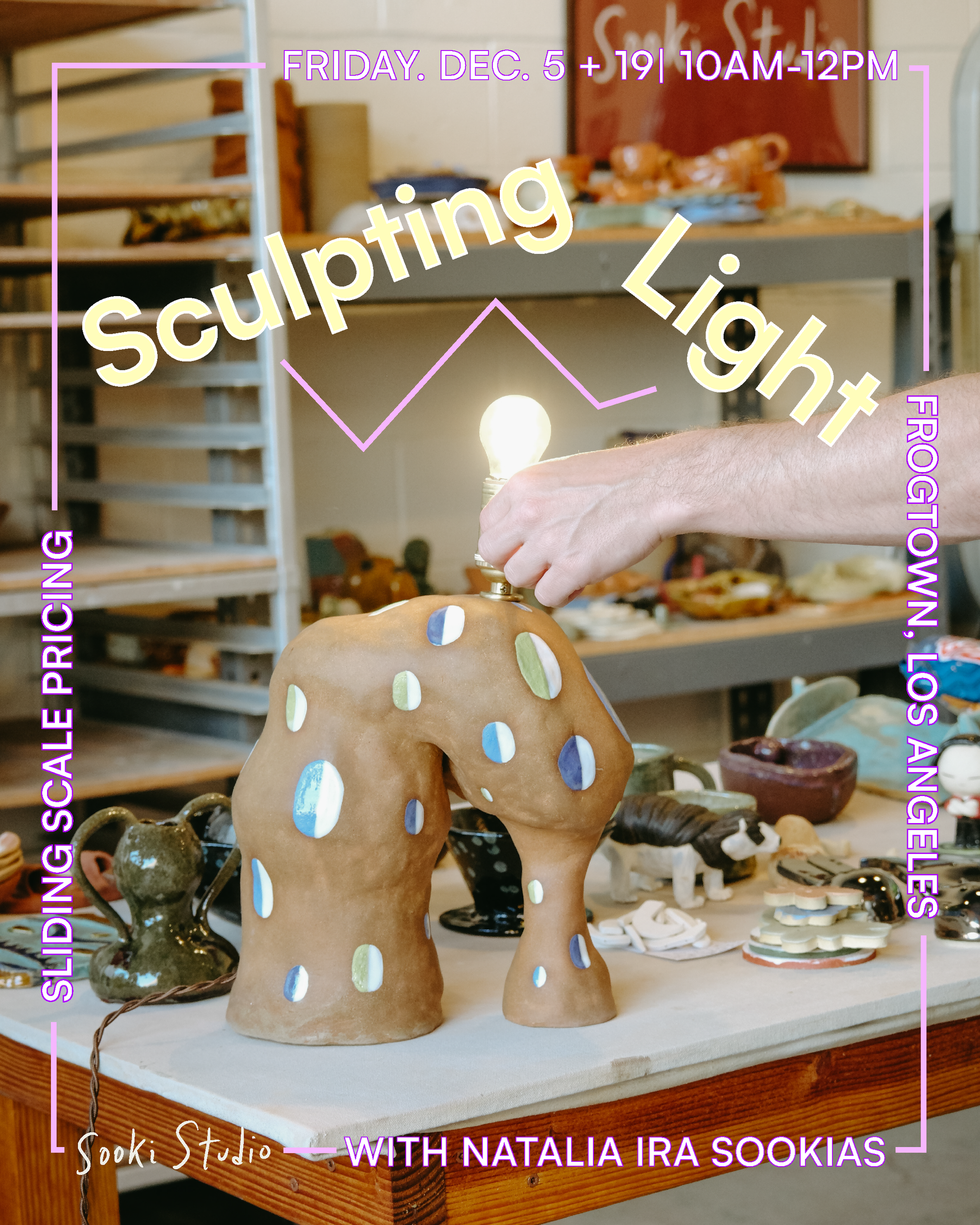 Sculpting Light: Ceramic Lamps - Dec. 5 + 9