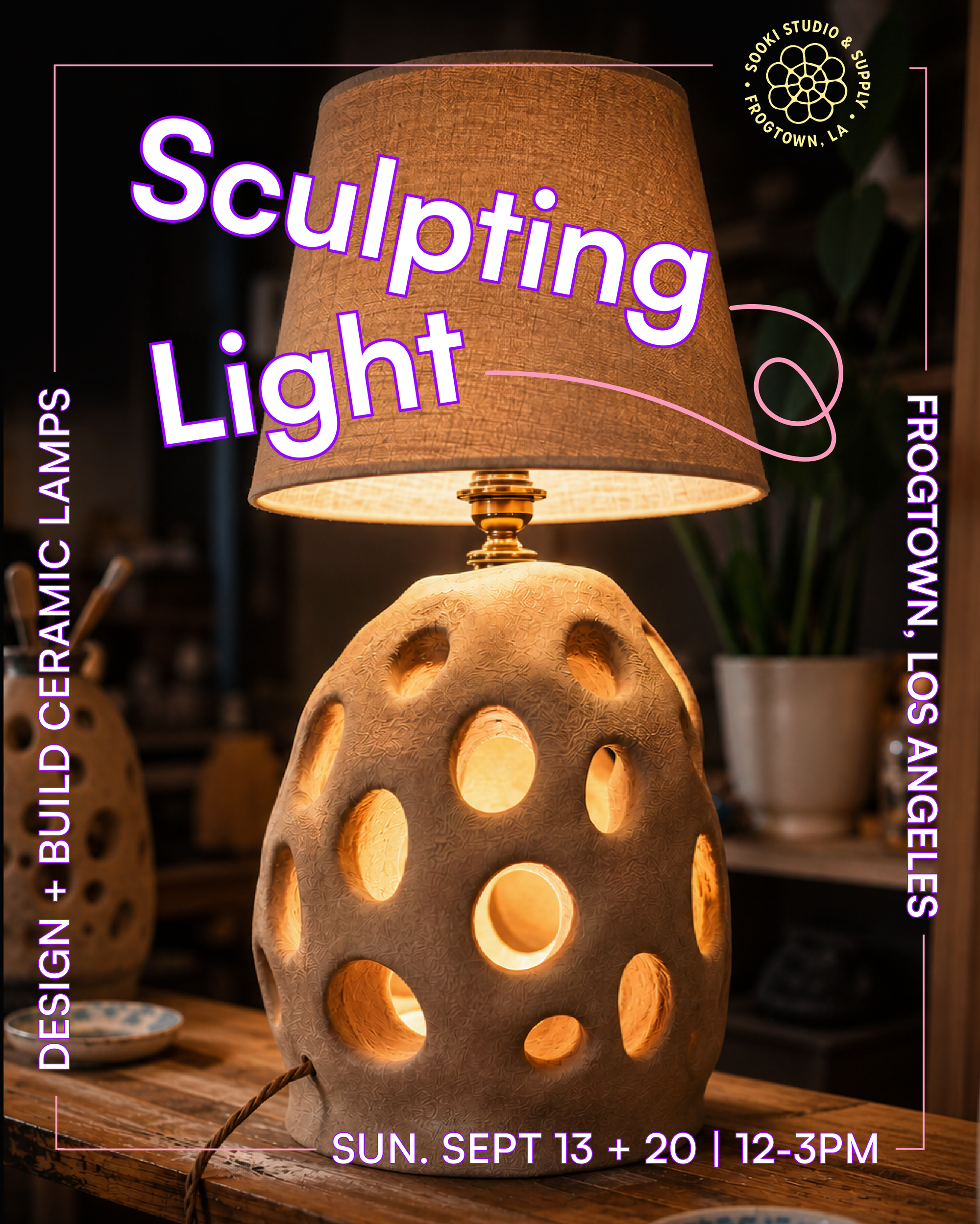 Sculpting Light: Ceramic Lamps - Sept. 13 + 20